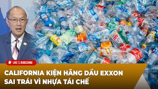 Thời Sự Thế Giới P1 (09-24-24) California kiện hãng dầu Exxon sai trái vì nhựa tái chế