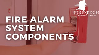 Fire Alarm System Components