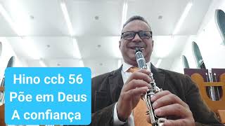 Hino ccb 56 Põe em Deus a confiança (Gilson clarinet)