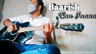 Baarish Ban jaana (cover song) Payal Dev , Stebin Ben | Kunal Pathak.