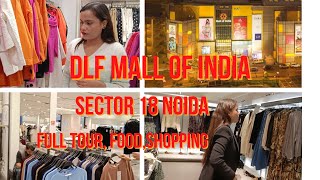 DLF Mall Noida Video Full Tour | DLF Mall Of India | DLF Mall Noida Sector 18