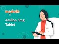 Amlion 5mg Tablet | Uses, Work and How to take.