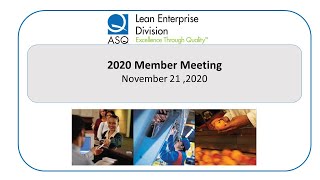 ASQ Lean Enterprise Division 2020 Member Meeting