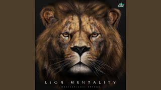 Lion Mentality (Motivational Speech)