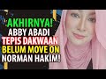 Akhirnya! Abby Abadi Tepis Dakwaan Belum ‘Move On’ Dengan Norman Hakim!