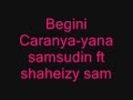 begini caranya - yana shamsudin ft shaheizy sam lirik