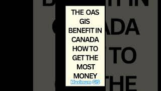 Maximize your GIS benefit in Canada #life #CPP #OAS #GIS #money #2025 ￼