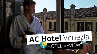 REVIEW: AC Hotel Venezia by Marriott