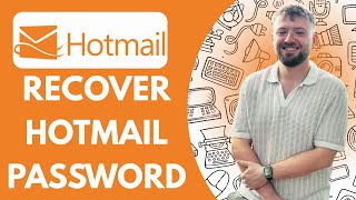 How to Recover Hotmail Password (Full 2025 Guide)