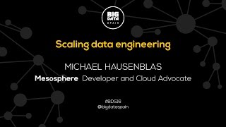 Scaling data engineering by Michael Hausenblas