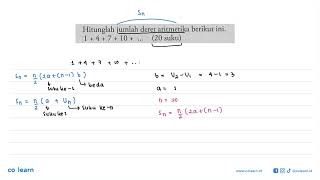 Hitunglah jumlah deret aritmetika berikut ini,1+4+7+10+...(20   suku )