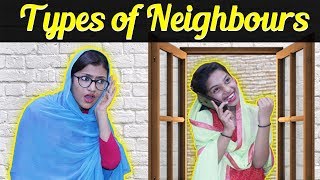 Types of Neighbours | SAMREEN ALI