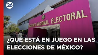 EN VIVO - MÉXICO | ¿Qué está en juego en las elecciones?