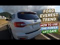 HOW TO OPEN I USE THE POWER LIFTGATE I TAILGATE OF FORD EVEREST TREND 2020 - STEP BY STEP TUTORIAL