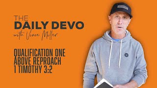 Qualification One — Above Reproach | 1 Timothy 3:2