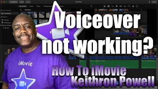 How To iMovie: Voiceover Not Working?
