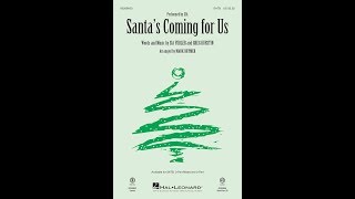 Santa's Coming For Us (SATB Choir) - Arranged by Mark Brymer
