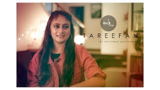 Tareefan Reprise ft Priyanka | Veere Di Wedding | Female Cover | Kareena & Sonam | Rockfarm