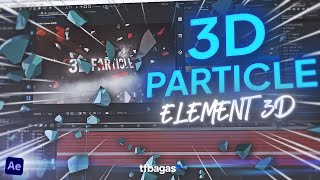 Tutorial How to Make 3D Particle with Element 3D in After Effects | After Effects Tutorial
