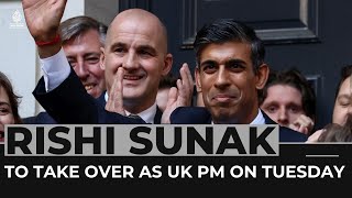 Rishi Sunak to take over as UK premier on Tuesday