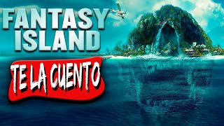 La Isla Fantasía / Te la Cuento