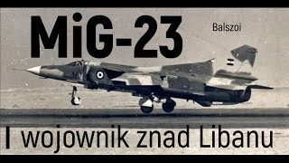 MiG-23 | wojownik znad Libanu