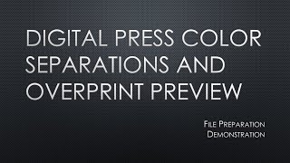 Digital Press Color Separations and Overprint Preview