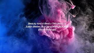 SOOBIN, Bùi Công Nam, Justin Bieber - Beauty And A Beat x Tiến Hay Lùi (Pizuh Mashup)