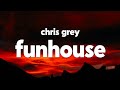Chris Grey - FUNHOUSE (Lyrics)