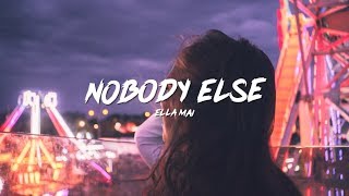Ella Mai - Nobody Else (Lyrics)
