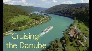 Cruising the Danube: Germany, Austria, Hungary - Passau, Wachau, Vienna, Budapest and more!!!