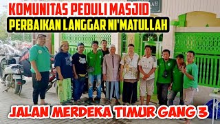 Alhamdulillah ‼️ Terima Kasih Komunitas Peduli Masjid Dan Warga Sekitar ‼️