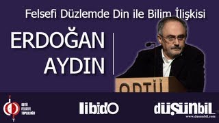 Felsefi Düzlemde Din ile Bilim İlişkisi - Erdoğan Aydın