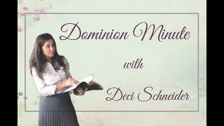 Your Thoughts Are Formed From Where You Live | Dominion Minute with Deci Schneider