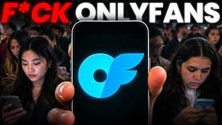 OnlyFans Destroyed A Generation