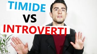 Introverti et Timide : Attention A ne Pas Confondre !