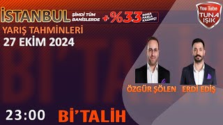 Erdi EDİŞ ve Özgür ŞÖLEN 27 EKİM İSTANBUL Koşu Yorumları