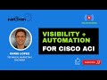 Improve Cisco ACI VISIBILITY and OPERATIONS with NetBrain | SDN Automation