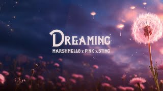 Marshmello, P!NK, Sting - Dreaming (Lyric )