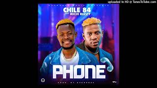 Chile 84 Ft Rich Bizzy - Phone Official Music Audio
