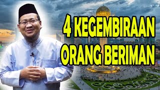 EMPAT KEGEMBIRAAN ORANG YANG BERIMAN