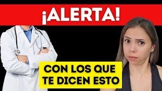 CUIDATE DE LOS QUE TE DICEN ESTO - ¡DAÑAN TU SALUD!