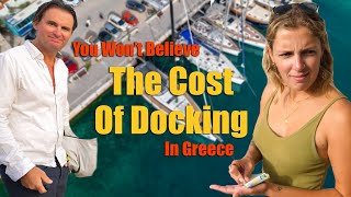 You won't believe the cost of docking in Greece