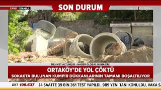 Ortaköy'deki Kumpirciler Çarşısı Tahliye Ediliyor