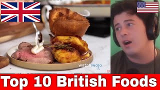 American Reacts Top 10 Greatest British Foods Dishes