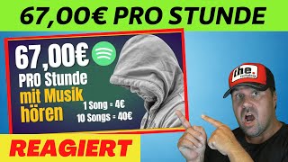 67,00€ PRO Stunde💰🤑💸 Mit Musik hören Geld verdienen! (NEUE Methode) - Michael reagiert auf
