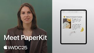 WWDC25: Meet PaperKit | Apple
