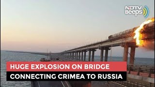 Video: Huge Explosion On Bridge Connecting Crimea To Russia