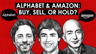 Alphabet (Google) & Amazon Stock Analysis
