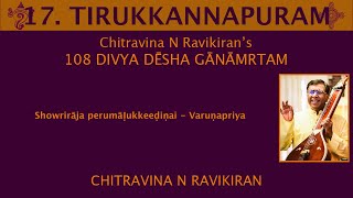 17 TIRUKKANNAPURAM | 108 Divya Desha Gaanaamrtam | RAVIKIRAN Live @ Atlanta |